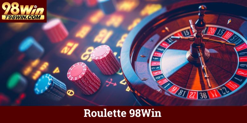 Roulette 98win 🎰 Game Quay Số Châu Âu & Mỹ, Thưởng Lớn 9 Roulette 98Win