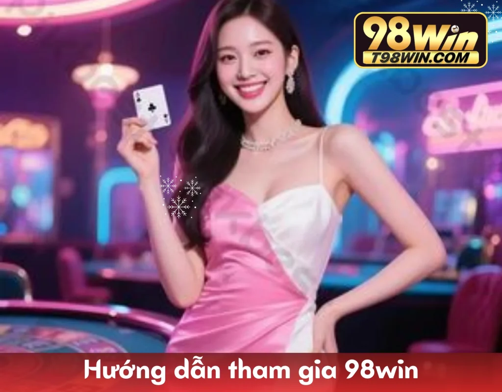 Trang chủ 98WIN 54 Hướng dẫn đăng ký, nạp rút và tải app 98WIN cho Android iOS